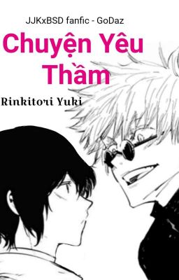 (JJKxBSD fanfic- GoDaz) Chuyện yêu thầm