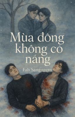 [JOSSGAWIN] MÙA ĐÔNG KHÔNG CÓ NẮNG