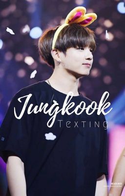 Jungkook ✖ Texting