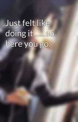 Just felt like doing it.......so here you go.