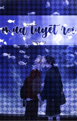 ［KAZUSCARA］Mùa tuyết rơi