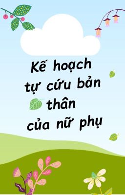 Kế hoạch tự cứu bản thân của nữ phụ