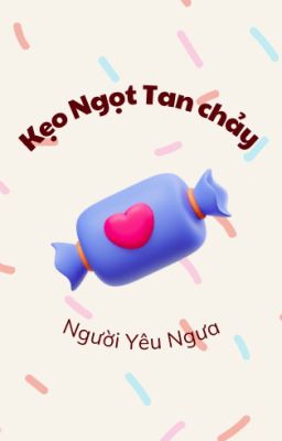 Kẹo Ngọt Tan Chảy