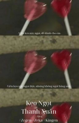 Kẹo Ngọt Thanh Xuân | ZeGen