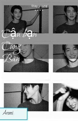 [Keonhoxoc]Cậu Bạn Cùng Bàn