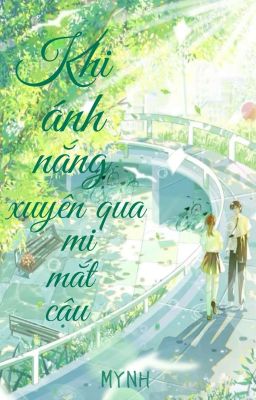 Khi Ánh Nắng Xuyên Qua Mi Mắt Cậu