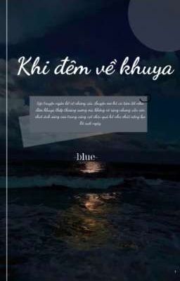 khi đêm về khuya 