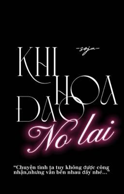 Khi hoa đào nở lại [markOhm]