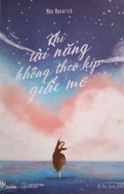 Khi tài năng không theo kịp giấc mơ - Mèo Marverick