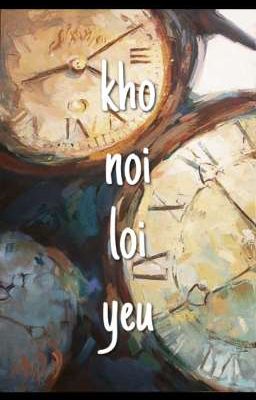 Khó nói lời yêu