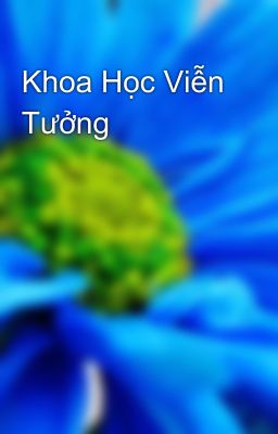 Khoa Học Viễn Tưởng