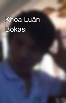 Khóa Luận Bokasi