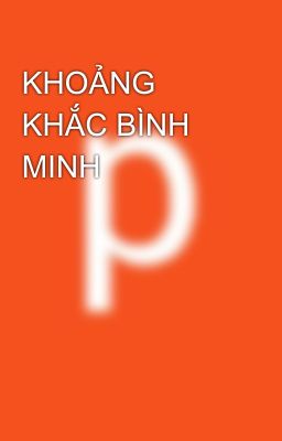KHOẢNG KHẮC BÌNH MINH
