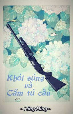 Khói súng và cẩm tú cầu