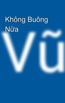Không Buông Nữa