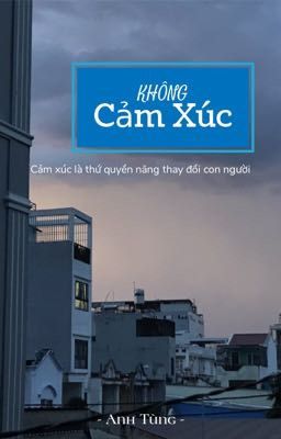 Không Cảm Xúc