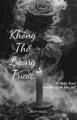 Không Thể Lường Trước