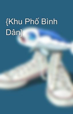 {Khu Phố Bình Dân}