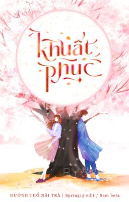 Khuất phục - Đường Thố Nãi Trà