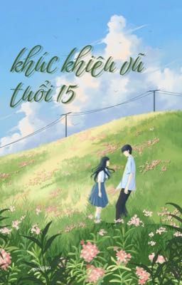 khúc khiêu vũ tuổi 15