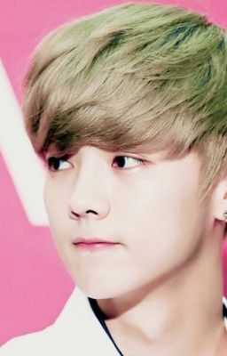 KHUYẾT DANH 1 (HUNHAN FANFIC)