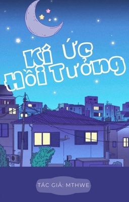 KÍ ỨC HỒI TƯỞNG