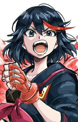 Kill La Rose (RWBY X Abused And Neglected Male Reader X Kill La Kill)