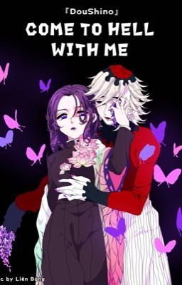 〘KNY/fanfic〙DouShino - Nàng Hồ Điệp và gã Giáo Chủ