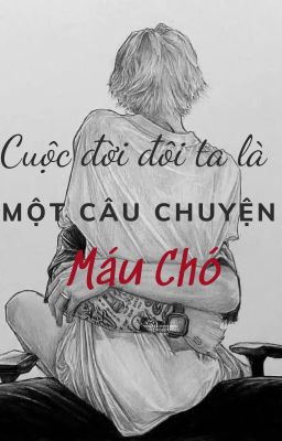 KOOKMIN - Cuộc Đời Đôi Ta Là Một Câu Chuyện Máu Chó