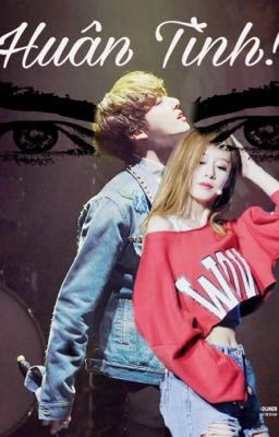 [KookYeon][JungKook-JiYeon] Huân Tình!