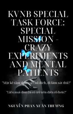 KVNB Special Task Force: Special Mission - Crazy Experiments and Mental Patients