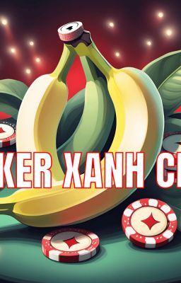 Làm sao để chơi Poker xanh chín đúng 