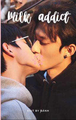 [Lang Đồ | Sói Thỏ cp | Hành Ân] Chứng nghiện sữa