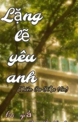Lặng lẽ yêu anh
