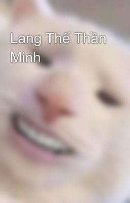 Lang Thế Thần Minh