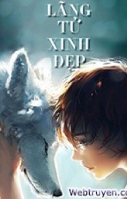 Lãng tử xinh đẹp - Hắc Khiết Minh