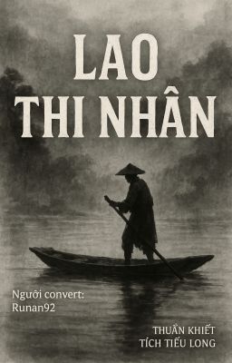 Lao Thi Nhân - Người vớt xác - 捞尸人