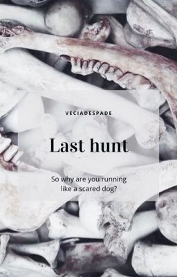 Last hunt  | {KiriBaku}
