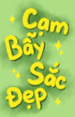 LCK • Textfic | Cạm bẫy sắc đẹp