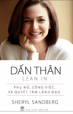 LEAN IN - DẤN THÂN  [Sheryl Sandberg ]