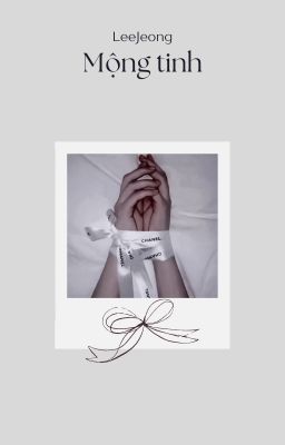 [LeeJeong] Mộng tinh