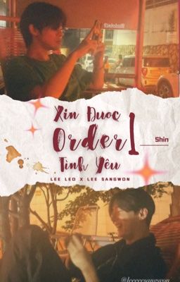[LeoWon]  Xin Được Order Một Tình Yêu