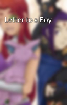 Letter to a Boy