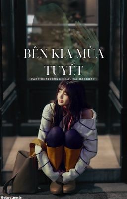 [LiChaeng] Bên Kia Mùa Tuyết