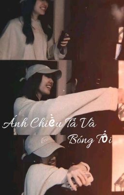 [LingOrm] Ánh Chiều Tà Và Bóng Tối