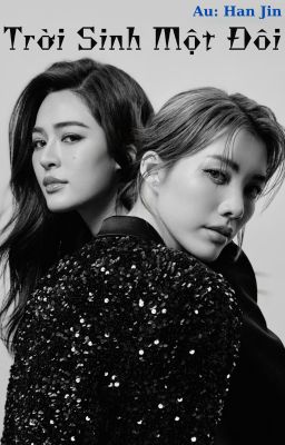 [LINGORM][FANFIC] Trời Sinh Một Đôi [Chương 4]