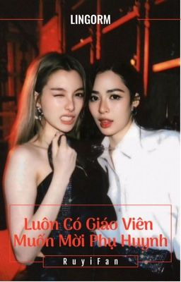 LINGORM | LUÔN CÓ GIÁO VIÊN MUỐN MỜI PHỤ HUYNH [COVER]