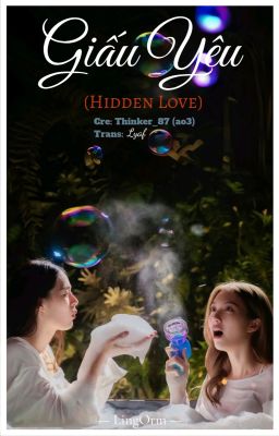 [LINGORM][Translate] Hidden Love - Giấu Yêu