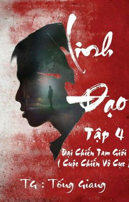 Linh Đạo ( Tập 4 ) : Đại Chiến Tam Giới