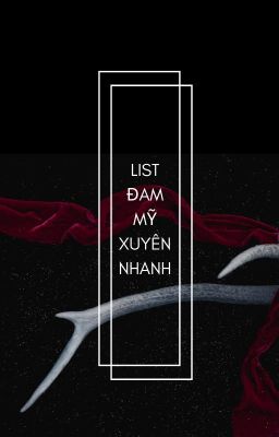 List đam mỹ xuyên nhanh